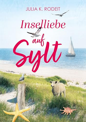 Inselliebe auf Sylt (Inselträume auf Sylt)