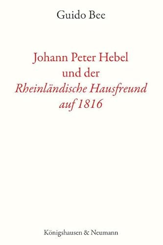 Johann Peter Hebel und der ,Rheinländische Hausfreund auf 1816‘: Eine Richtigstellung