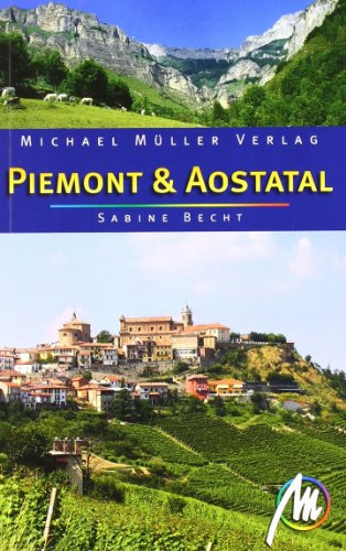 Piemont & Aostatal: Reisehandbuch mit vielen praktischen Tipps.