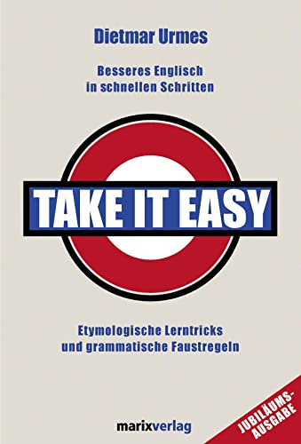 Take it easy: Besseres Englisch in schnellen Schritten
