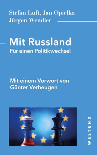 Mit Russland: Für einen Politikwechsel