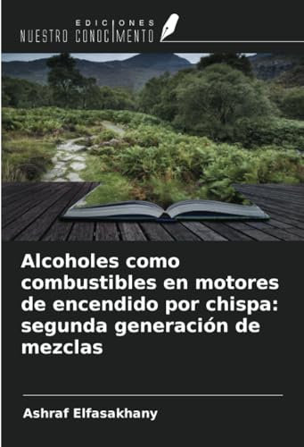 Alcoholes como combustibles en motores de encendido por chispa: segunda generación de mezclas