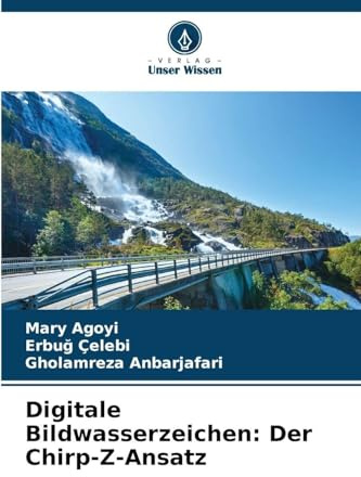 Digitale Bildwasserzeichen: Der Chirp-Z-Ansatz