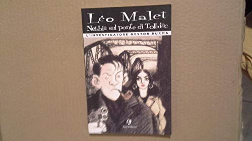 Nebbia sul Ponte di Tolbiac. L'investigatore Nestor Burma (Tascabili)