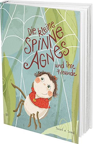 Die kleine Spinne Agnes und ihre Freunde