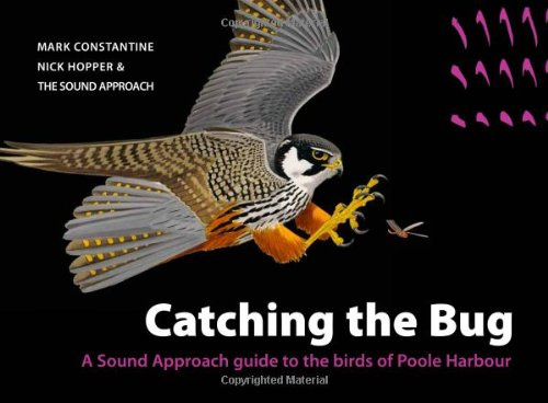 Catching the Bug: A Sound Approach Guide to the Birds of Poole Harbour
