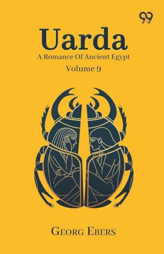 Uarda: A Romance Of Ancient Egypt Volume 9