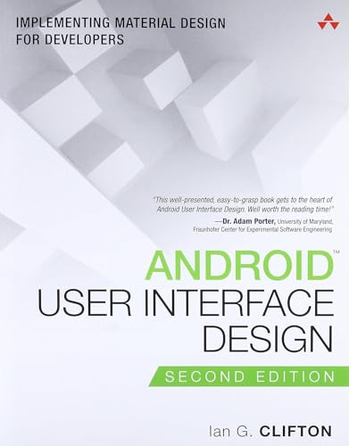 Android User Interface Design: Implementing Material Design for Developers (Usability) (Addison-Wesley Usability and HCI Series)