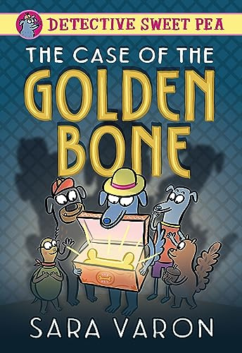 Detective Sweet Pea 1: The Case of the Golden Bone