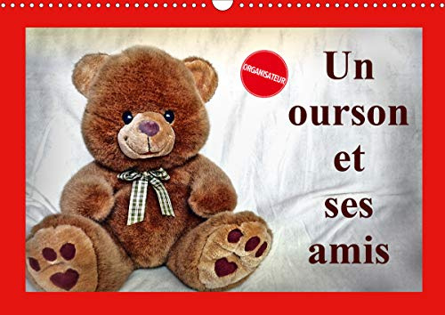 Un ourson et ses amis (Calendrier mural 2021 DIN A3 horizontal): Un merveilleux cadeau pour les petits et les grands qui aiment les oursons. (Calendrier anniversaire, 14 Pages )