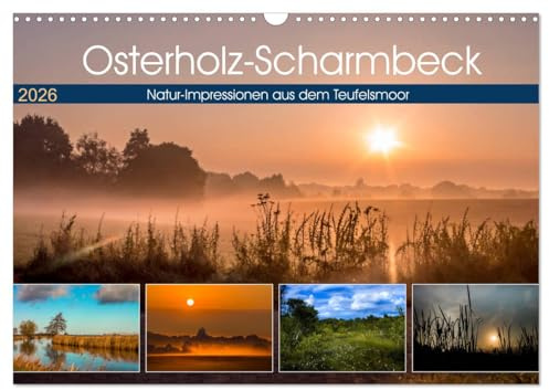 Osterholz-Scharmbeck, Natur-Impressionen aus dem Teufelsmoor (Wandkalender 2026 DIN A3 quer), CALVENDO Monatskalender: Bezaubernde Fotos aus dem ... im schönen Teufelsmoor (CALVENDO Orte)