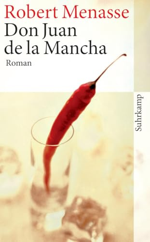 Don Juan de la Mancha oder Die Erziehung der Lust: Roman (suhrkamp taschenbuch)