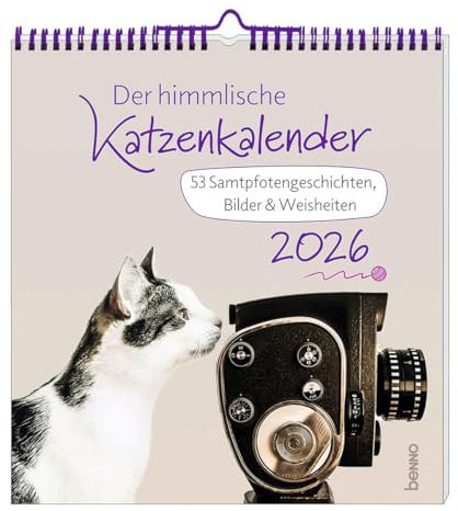 Der himmlische Katzenkalender 2026: 53 Samtpfotengeschichten, Bilder & Weisheiten
