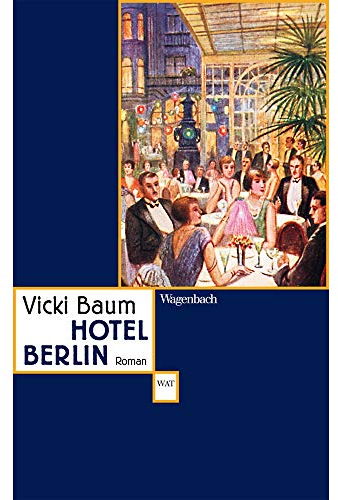 Hotel Berlin (Wagenbachs andere Taschenbücher): Roman