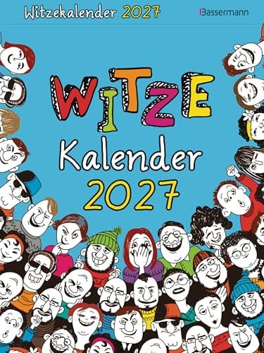 Witzekalender 2027: Der beliebte Abreißkalender - Jetzt 30% lustiger!