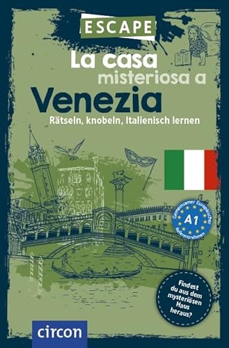 La casa misteriosa a Venezia: Rätsel, Knobeln, Italienisch lernen (Escape)