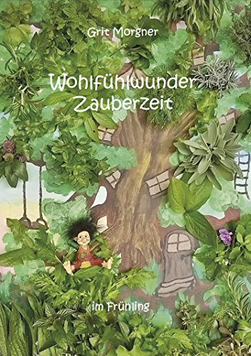 Wohlfühlwunder Zauberzeit im Frühling