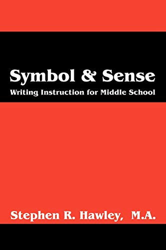Symbol & Sense: Writing Instruction for Middle School