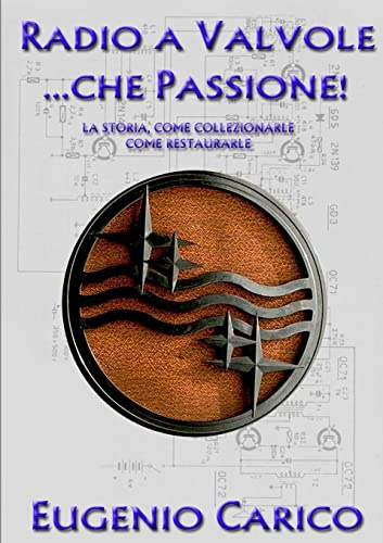 Radio a Valvole ...che Passione!