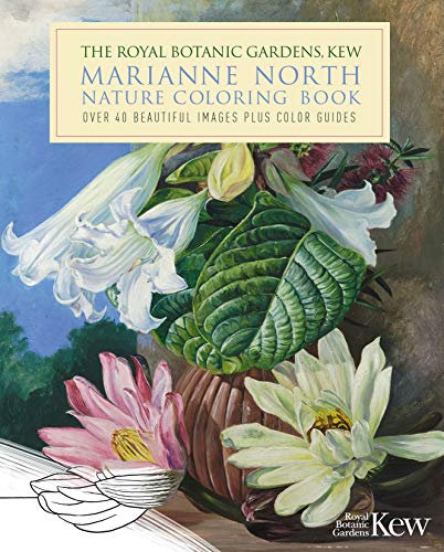 The Royal Botanic Gardens, Kew Marianne North Nature Coloring Book: Over 40 Beautiful Images Plus Color Guides (Royal Botanic Kew Gardens Arts & Activities)