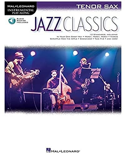Instrumental Play-Along Jazz Classics -Tenor Saxophone- (Book & Audio Online): Noten, Sammelband für Tenor-Saxophon (Hal Leonard Instrumental Play-along)