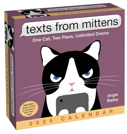 Texts from Mittens the Cat 2025 Day-to-Day Calendar: One Cat, Two Paws, Unlimited Drama
