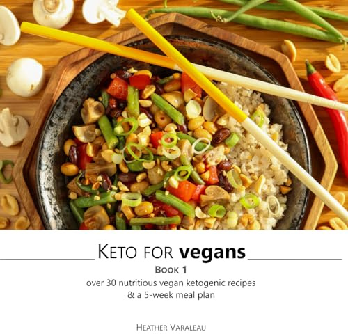 Keto for Vegans: Book 1