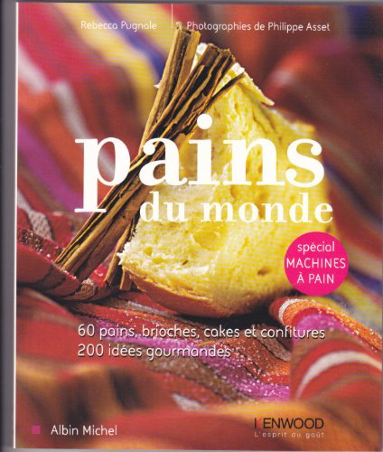 Pains du monde: Spécial machines à pain