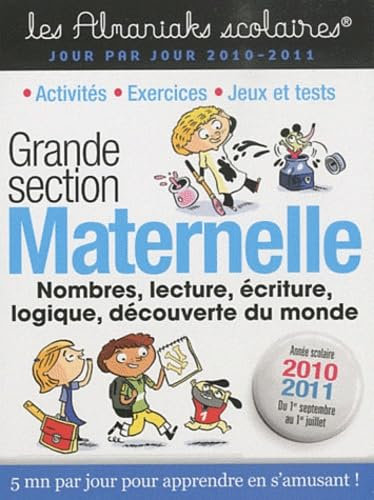 Maternelle Grande Section: 1er septembre 2010 au 1er juillet 2011