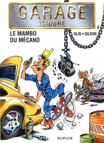 Garage Isidore - Tome 5 - Le Mambo du mécano (nouvelle maquette)