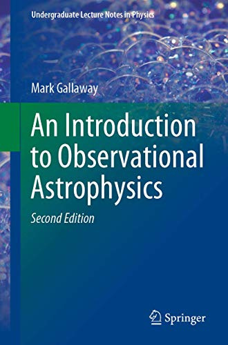 An Introduction to Observational Astrophysics (Undergraduate Lecture Notes in Physics)