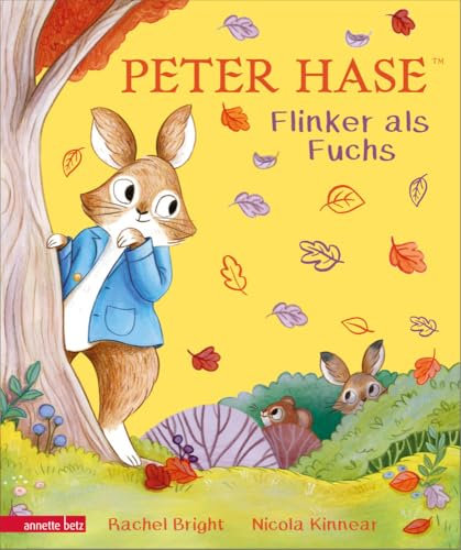 Peter Hase - Flinker als Fuchs: Ein liebevoll gereimtes Hasen-Abenteuer