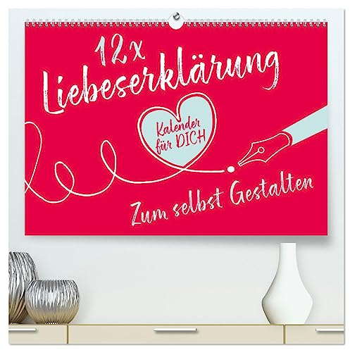 12 x Liebeserklärung - Bastelkalender (hochwertiger Premium Wandkalender 2025 DIN A2 quer), Kunstdruck in Hochglanz