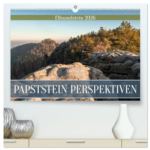 Papststein Perspektiven - Elbsandstein (hochwertiger Premium Wandkalender 2026 DIN A2 quer), Kunstdruck in Hochglanz: Der Papststein von nah und fern. (CALVENDO Natur)