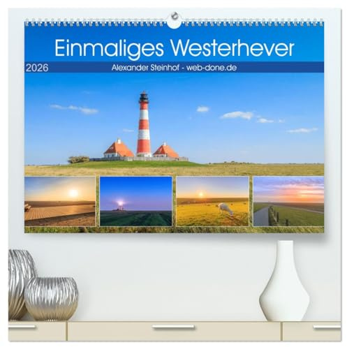 Einmaliges Westerhever (hochwertiger Premium Wandkalender 2026 DIN A2 quer), Kunstdruck in Hochglanz: Hochwertige Fotografien aus Westerhever, St- Peter-Ording und Büsum (CALVENDO Natur)