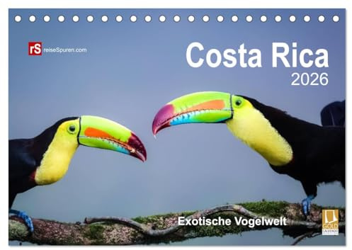 Costa Rica 2026 Exotische Vogelwelt (Tischkalender 2026 DIN A5 quer), CALVENDO Monatskalender: Die schillernden Stars der Vogelwelt Costa Ricas in freier Wildbahn eingefangen. (CALVENDO Tiere)