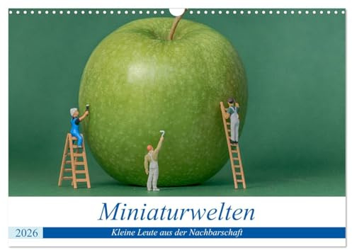 Miniaturwelten - Kleine Leute aus der Nachbarschaft (Wandkalender 2026 DIN A3 quer), CALVENDO Monatskalender: Bilder von kleinen Leuten bei der täglichen Arbeit (CALVENDO Kunst)