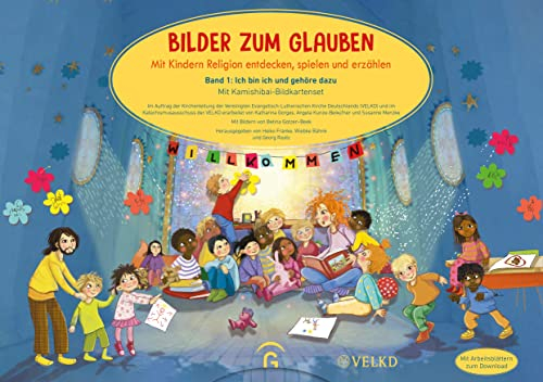 Bilder zum Glauben. Mit Kindern Religion entdecken, spielen und erzählen: Bd 1: Ich bin ich und gehöre dazu. Komplett-Set aus 16 ... Materialheft und Arbeitsblättern zum Download