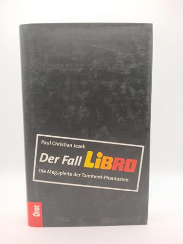 Der Fall Libro. Die Megapleite der Tainment-Phantasten
