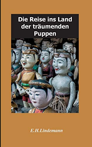 Die Reise ins Land der träumenden Puppen: Puppenträume