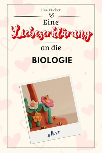 Eine Liebeserklärung an die Biologie - Die große Hommage - das perfekte Geschenk für Weihnachten und Geburtstag und jeden Anlass