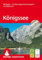 Königssee: 45 Touren – mit Nationalpark Berchtesgaden und Watzmann. Mit GPS-Tracks (Rother Wanderführer)