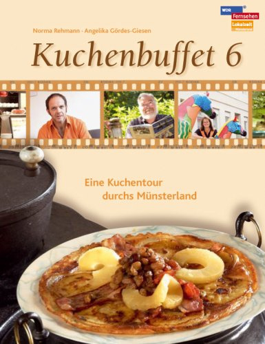 Kuchenbuffet: Eine Kuchentour durchs Münsterland