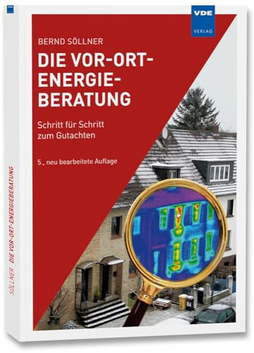 Die Vor-Ort-Energieberatung: Schritt für Schritt zum Gutachten