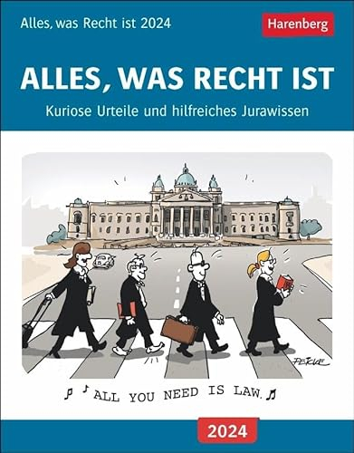 Alles, was Recht ist Tages-Abreißkalender 2024. Spannende Gerichtsurteile und hilfreiches Jura-Wissen für jeden Tag. Tageskalender zum Aufhängen und ... Kuriose Urteile und hilfreiches Jurawissen