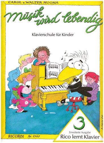 Musik wird lebendig: Rico lernt Klavier 3 (PIANO)