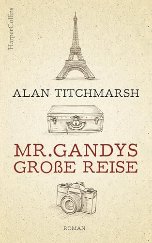 Mr. Gandys große Reise: Roman