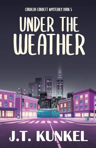 Under the Weather (Cordelia Corbett Mysteries, Band 5)