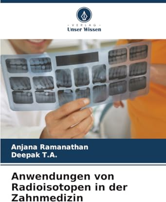 Anwendungen von Radioisotopen in der Zahnmedizin
