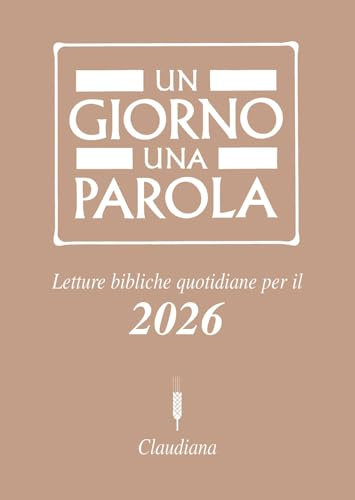 Un giorno una parola. Letture bibliche quotidiane per il 2026 (Fuori collana)